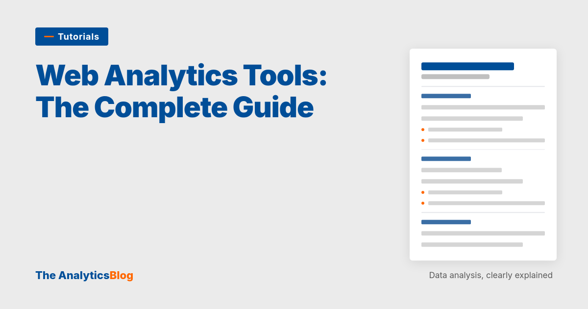 Web Analytics Tools: The Complete Guide to Choosing the Right Analytics Software