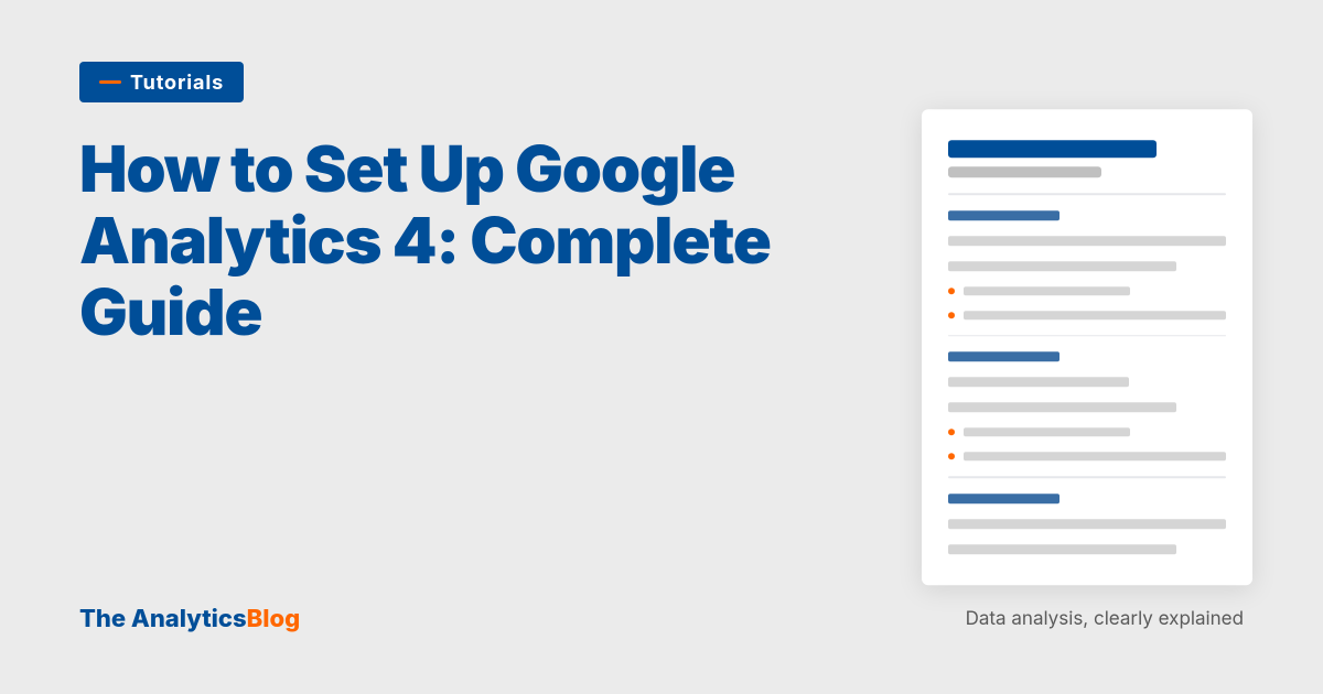 How to Set Up Google Analytics 4: Complete Guide for Beginners